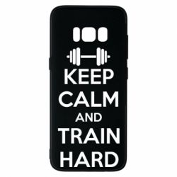 Чохол для Samsung S8 KEEP CALM and TRAIN HARD - PrintSalon