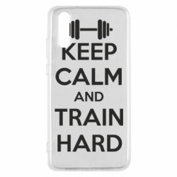 Чохол для Huawei P20 KEEP CALM and TRAIN HARD - PrintSalon