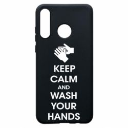 Чехол для Huawei P30 Lite Keep calm and wash your hands - PrintSalon