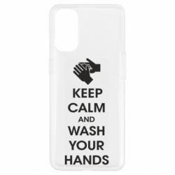 Чехол для Oppo Reno 4 Keep calm and wash your hands - PrintSalon