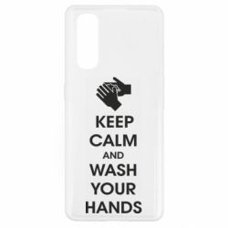 Чехол для Oppo Find X2 Keep calm and wash your hands - PrintSalon