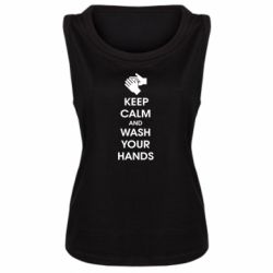 Женская майка Keep calm and wash your hands - PrintSalon