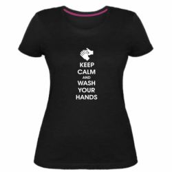 Женская премиум футболка Keep calm and wash your hands - PrintSalon
