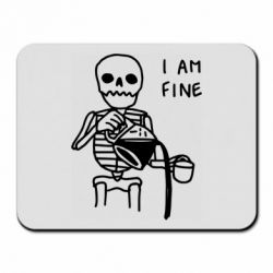 Коврик для мыши I'm Fine... - PrintSalon