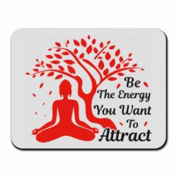 Коврик для мыши Be Energy - To Attrack - PrintSalon