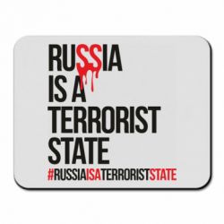 Коврик для мыши Russia is a terrorist - PrintSalon