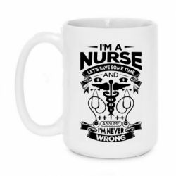 Чашка 420ml Nurse I'm Never Wrong - PrintSalon