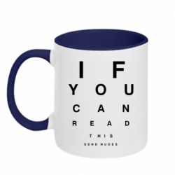Чашка двухцветная 320ml If you can read this send nudes - PrintSalon