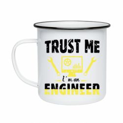 Кружка эмалированная Trust me im an engineer - PrintSalon
