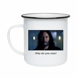 Кружка эмалированная Why do you cum? - PrintSalon