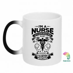 Чашка-хамелеон Nurse I'm Never Wrong - PrintSalon