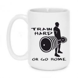 Чашка 420ml Train Hard or Go Home - PrintSalon