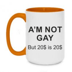 Чашка двухцветная 420ml I'm not gay, but 20$ is 20$ - PrintSalon