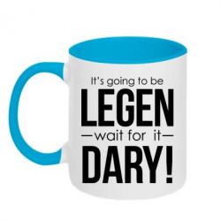 Чашка двокольорова It's going to be LEGEN wait for it DARY!