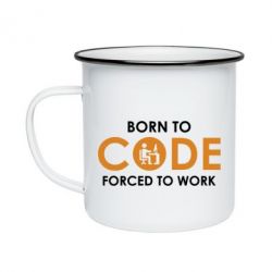 Кружка эмалированная Born to code forced to work - PrintSalon