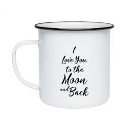 Кружка эмалированная I love you to the moon and back - PrintSalon