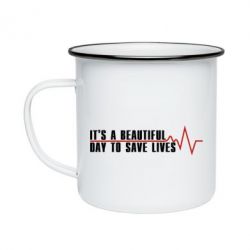 Кружка эмалированная It's a beautiful day to save lives - PrintSalon
