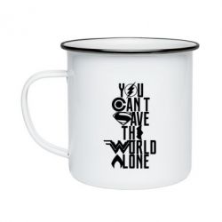 Кружка емальована You cant save the world alone - PrintSalon