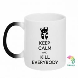 Чашка-хамелеон KEEP CALM and KILL EVERYBODY