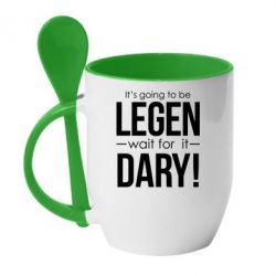 Чашка с ложкой It's going to be LEGEN wait for it DARY! - PrintSalon
