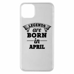Чехол для iPhone 11 Pro Max Legends are born in April - PrintSalon