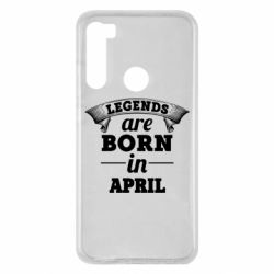 Чехол для Xiaomi Redmi Note 8 Legends are born in April - PrintSalon