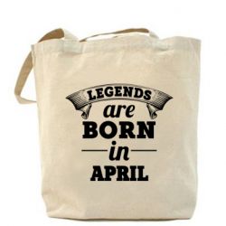 Эко-сумка Legends are born in April - PrintSalon