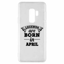 Чехол для Samsung S9+ Legends are born in April - PrintSalon