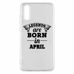 Чехол для Huawei P20 Legends are born in April - PrintSalon