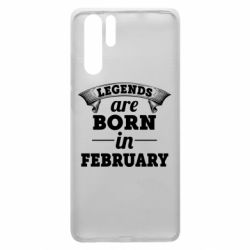 Чехол для Huawei P30 Pro Legends are born in February - PrintSalon