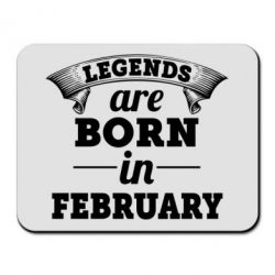 Коврик для мыши Legends are born in February - PrintSalon