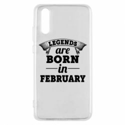 Чехол для Huawei P20 Legends are born in February - PrintSalon