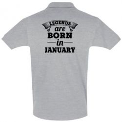 Мужское поло Legends are born in January - PrintSalon