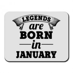 Коврик для мыши Legends are born in January - PrintSalon