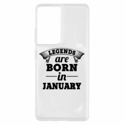 Чехол для Samsung S21 Ultra Legends are born in January - PrintSalon