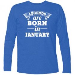 Футболка с длинным рукавом Legends are born in January - PrintSalon