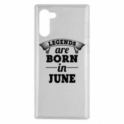 Чехол для Samsung Note 10 Legends are born in June