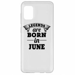 Чехол для Samsung A31 Legends are born in June - PrintSalon