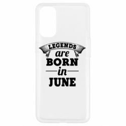 Чехол для Oppo Reno 4 Legends are born in June - PrintSalon