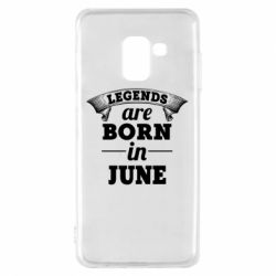 Чехол для Samsung A8 2018 Legends are born in June