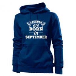 Женское худи Legends are born in September - PrintSalon