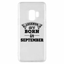 Чехол для Samsung S9 Legends are born in September - PrintSalon