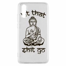 Чехол для Huawei P20 Let that shit go - PrintSalon