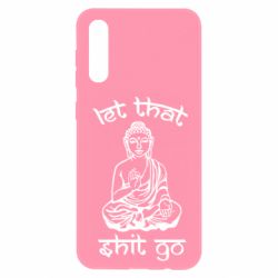 Чехол для Samsung A50 Let that shit go - PrintSalon