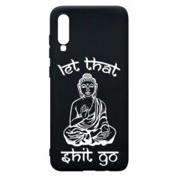 Чехол для Samsung A70 Let that shit go - PrintSalon