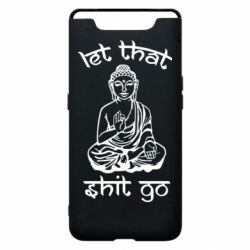 Чехол для Samsung A80 Let that shit go - PrintSalon