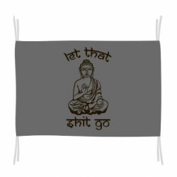 Флаг Let that shit go - PrintSalon