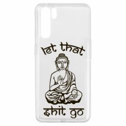 Чехол для Oppo A91/Reno3 Let that shit go - PrintSalon