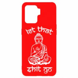 Чехол для Oppo Reno 5 Lite Let that shit go - PrintSalon