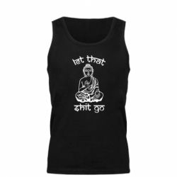 Мужская майка Let that shit go - PrintSalon